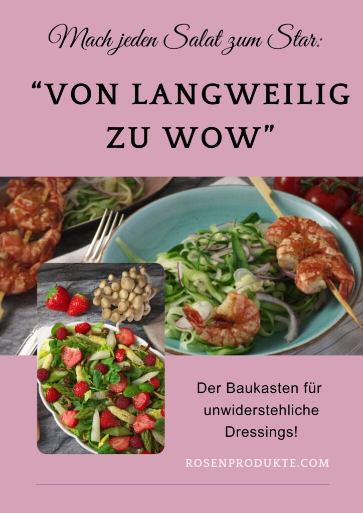 Salatdressing Baukasten Frau Rosenfräulein Mit Rosen Delikat Essen https://rosenprodukte.com