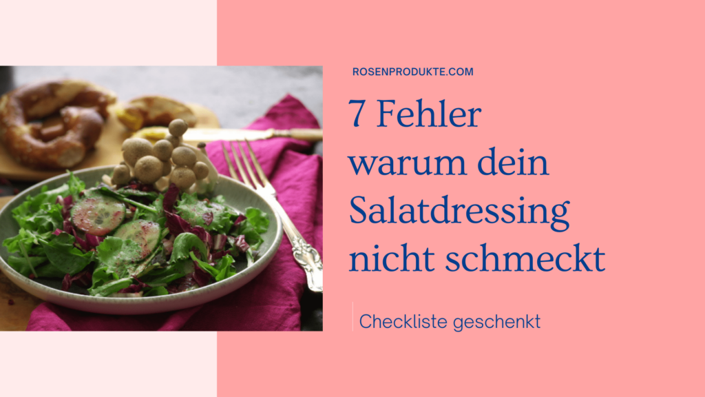 7 Fehler warum dein Salatdressing nicht schmeckt